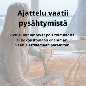 Ajattelu vaatii pysähtymistä